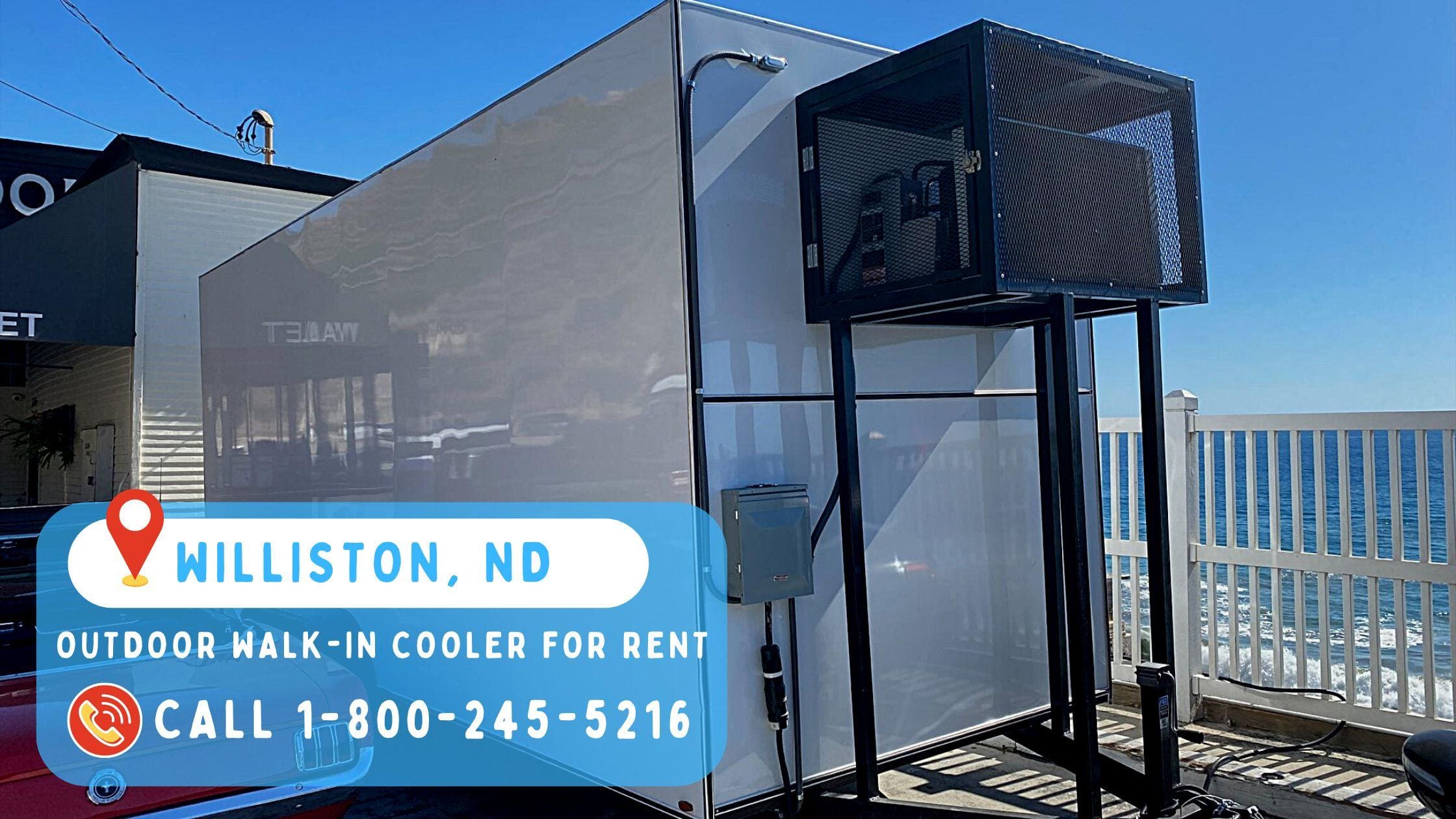 Outdoor Walk-in Cooler for Rent in Williston